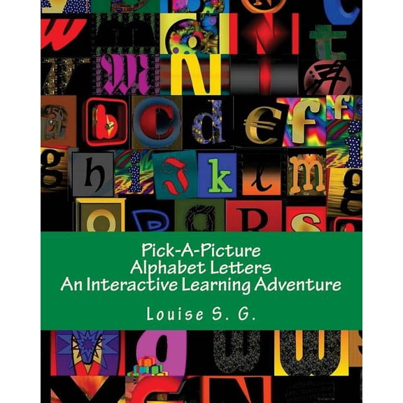 Pick-A-Picture Adventures Pick-A-Picture - Alphabet Letters: An Interactive Learning Adventure, Book 1, (Paperback)