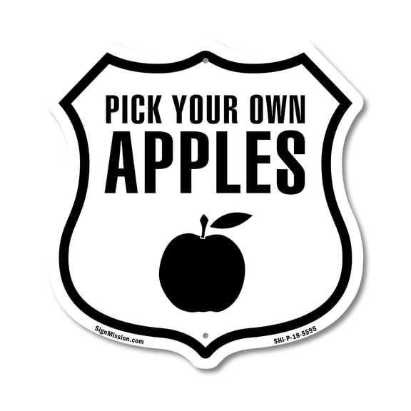 Pick Your Own Apples (maybe list of other fruit) (5 Pack) 12 inch X 12 inch Shield-Shaped Rust-Free Aluminum Metal Signs Weather Resistant Made in the USA