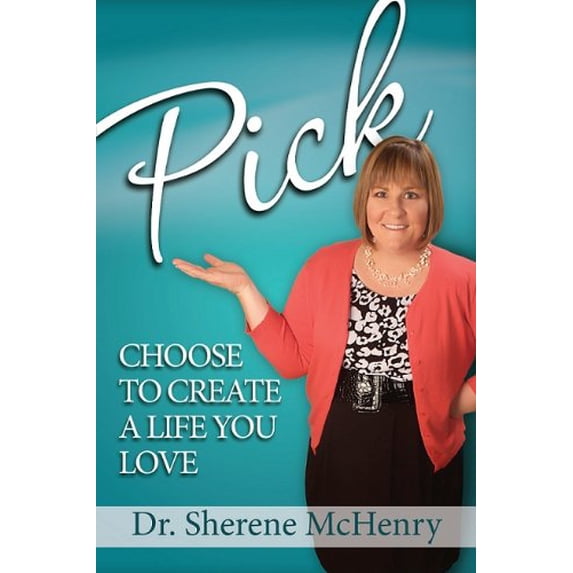 Pre-Owned Pick: Choose To Create A Life You Love (Paperback) 0982468806 9780982468807