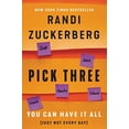 thumbnail image 1 of Pre-Owned Pick Three: You Can Have It All (Just Not Every Day), 9780062842824, 006284282X, Hardcover,, 1 of 1