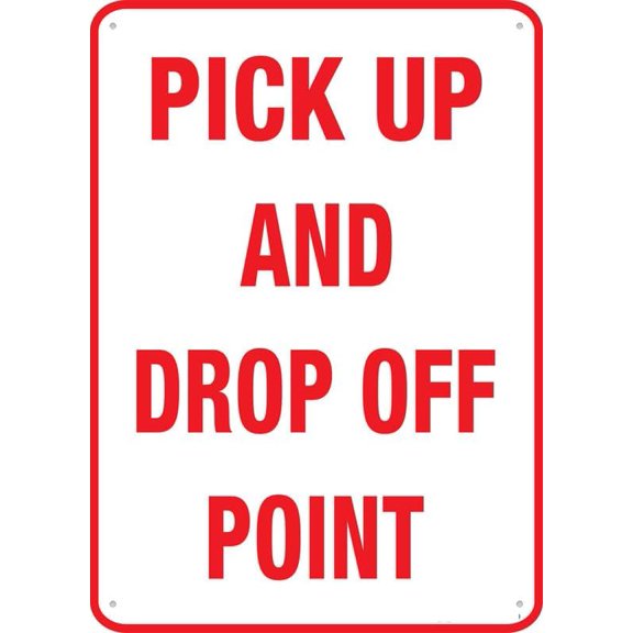 Pick Up And Drop Off Point Sign Outdoor, Uv Printed Rust Free Aluminum 12 X 8 In,Yard Sign For Home, Business, Driveway Alert