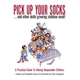 thumbnail image 1 of Pre-Owned Pick Up Your Socks . . . and Other Skills Growing Children Need!: A Practical Guide to (Paperback 9780943990521) by Elizabeth Crary, 1 of 1