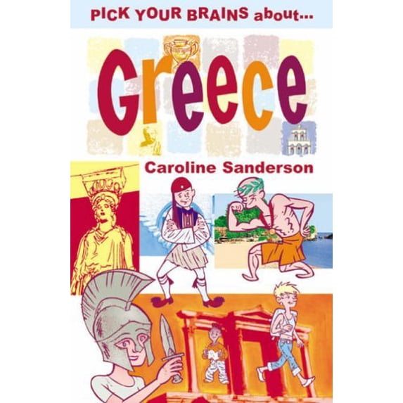 Pre-Owned Pick Your Brains About Greece (Paperback) 186011220X 9781860112201