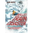 thumbnail image 1 of Pick Your Fate: Bullet Train Disaster (Pick Your Fate 1) : Volume 1 (Paperback), 1 of 1