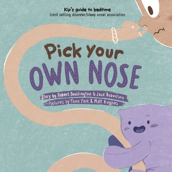 Pick Your Own Nose, (Paperback)