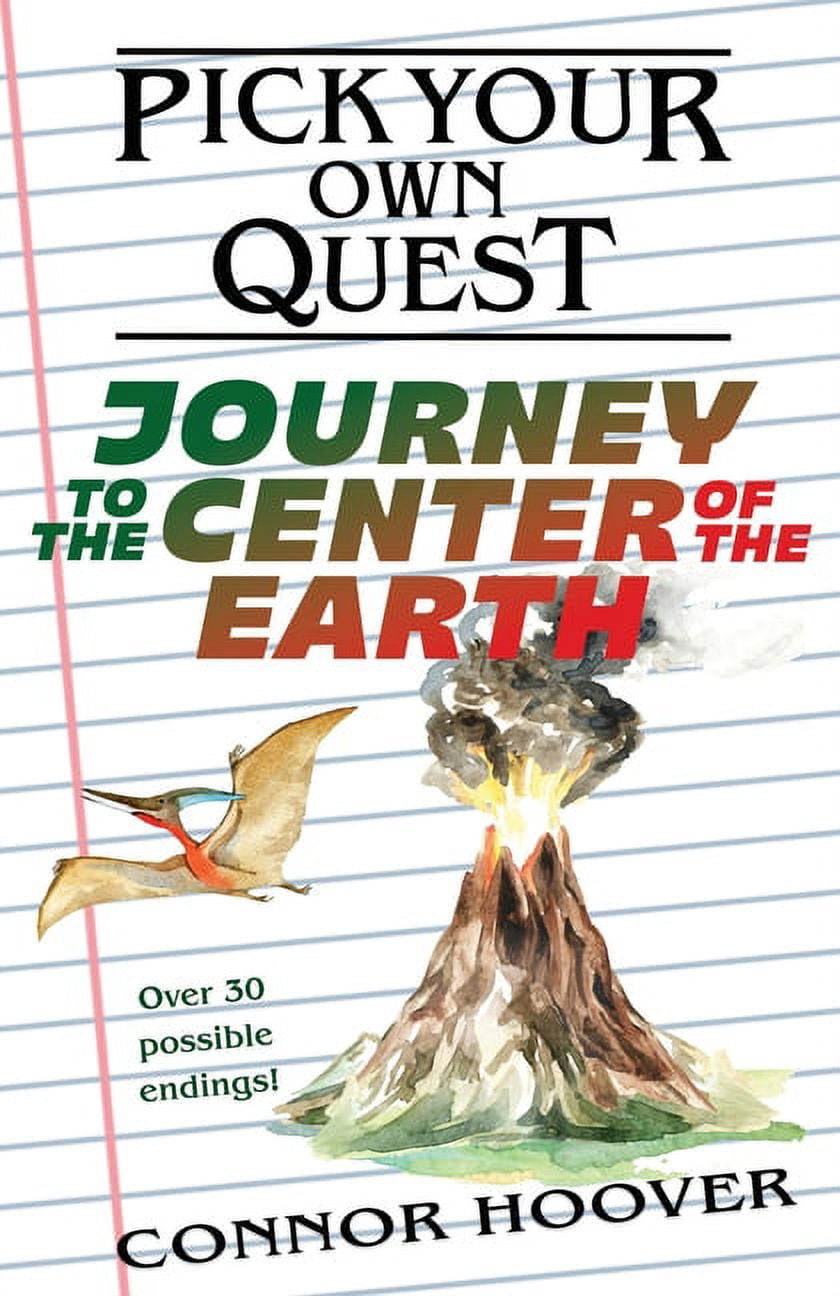 Pick Your Own Quest Journey to the Center of the Earth Connor