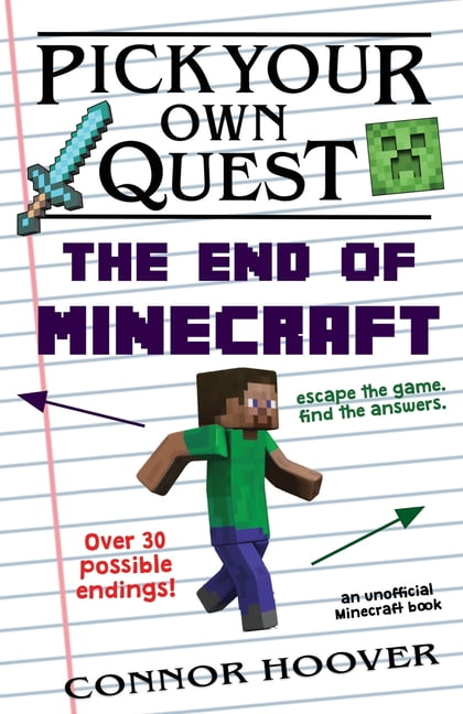 Pick Your Own Quest Pick Your Own Quest: The End of Minecraft, Book 4, (Paperback)