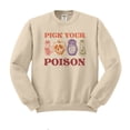 thumbnail image 1 of Pick Your Poison Sweatshirt Unisex 3X-Large Sand, 1 of 5
