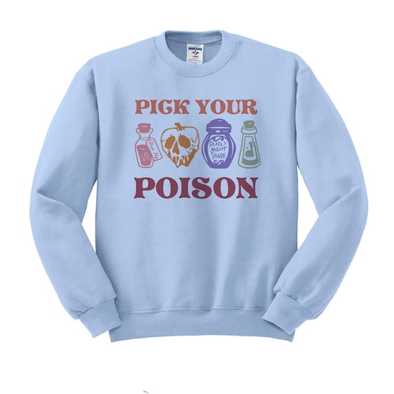 Pick Your Poison Sweatshirt Unisex X-Large Light Blue