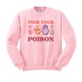 thumbnail image 1 of Pick Your Poison Sweatshirt Unisex X-Large Pink, 1 of 5