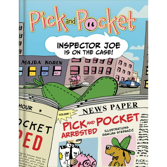 Pick and Pocket: Inspector Joe in on the Case! - A Detective Graphic Novel (Comic Book), (Hardcover)