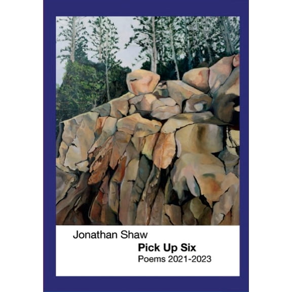 Pick up Six: Poems 2021-2023, (Paperback)