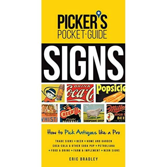 Pre-Owned Picker's Pocket Guide Signs: How to Pick Antiques Like a Pro (Paperback) 1440242178 9781440242175