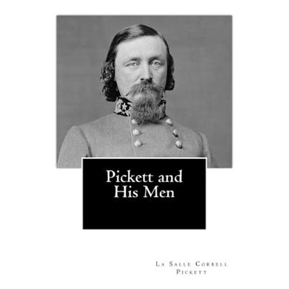 Pickett and His Men (Paperback)