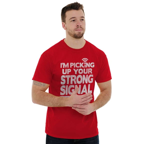 Picking Up Strong Signal Tech Flirty Men's Graphic T Shirt Tees Brisco Brands M