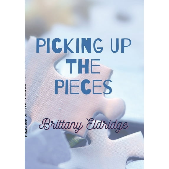 Picking Up The Pieces, (Paperback)