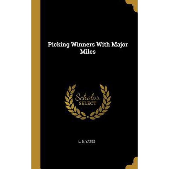 Picking Winners with Major Miles Hardcover