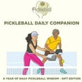 thumbnail image 1 of Pickleball Daily Companion: A Year of Daily Pickleball Wisdom - Gift Edition, (Paperback), 1 of 1