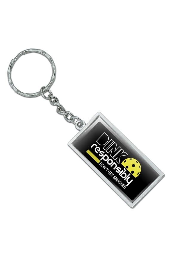 Pickleball Dink Responsibly Rectangle Keychain in Chrome Plated Metal