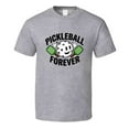 thumbnail image 1 of Pickleball Forever Tshirt – Bold &amp; Fun Tee For Pickleball Lovers And Players T Shirt, 1 of 1