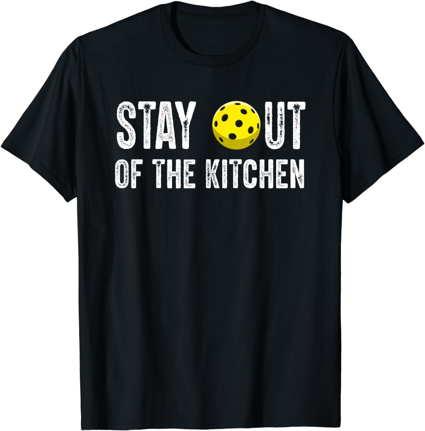 Pickleball Stay out of the Kitchen TShirt