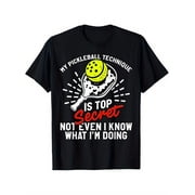 My Pickleball Technique Is Top Secret Funny Pickleball Paddle Graphic T-Shirt, Unisex Cotton Crew Neck Top, All Season Pickleball Player Humor Tee, Casual Apparel And Gift For Pickleball Lovers