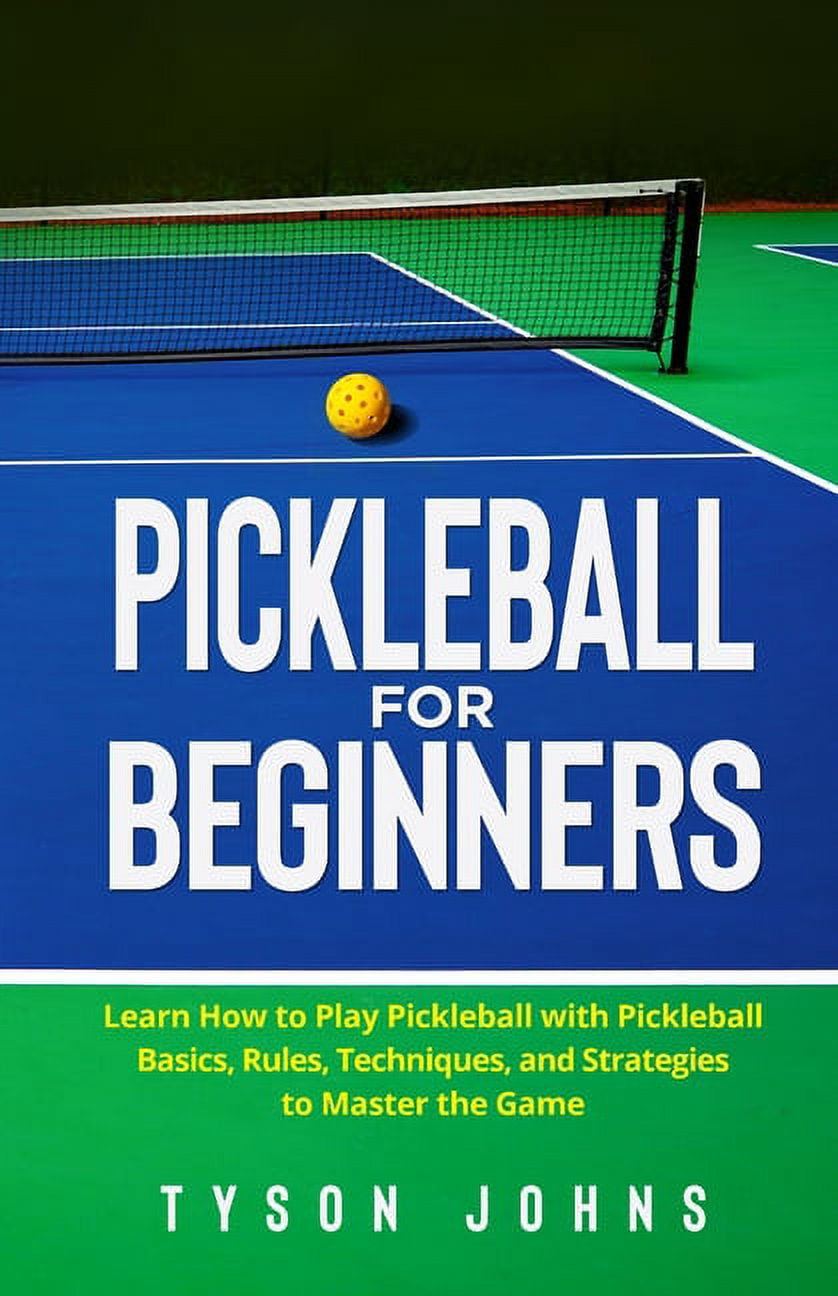 Pickleball for Beginners Learn How to Play Pickleball with Pickleball
