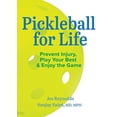 thumbnail image 1 of Pre-Owned Pickleball for Life: Prevent Injury, Play Your Best, & Enjoy the Game (Paperback) 1607857324 9781607857327, 1 of 1