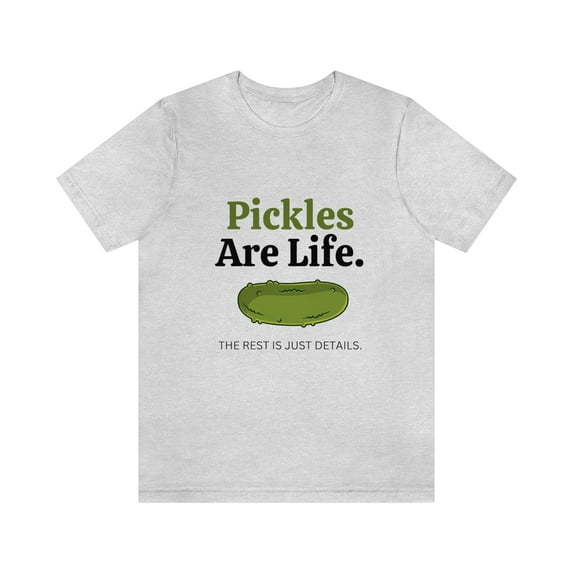 Pickles Are Life T-shirt Unisex, Funny Pickle Lover Short Sleeve Nostalgic Tee, Gray, Large