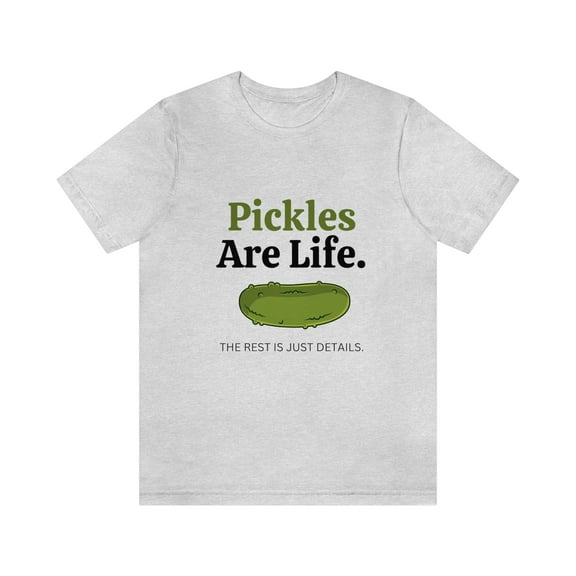 Pickles Are Life T-shirt Unisex, Funny Pickle Lover Short Sleeve Nostalgic Tee, Gray, Large