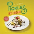 thumbnail image 1 of Pre-Owned Pickles and Ice Cream: A Bizarre Pregnancy Cravings Cookbook (Hardcover) 0762461691 9780762461691, 1 of 1