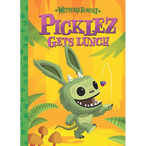 Pre-Owned Picklez Gets Lunch: A Wetmore Forest Story Volume 3 (Hardcover) 1454934921 9781454934929