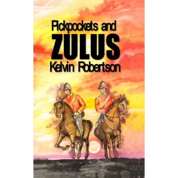 Pickpockets and Zulus (Paperback)