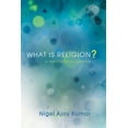 thumbnail image 1 of Pickwick Studies in the History of Religions: What Is Religion? (Paperback), 1 of 1
