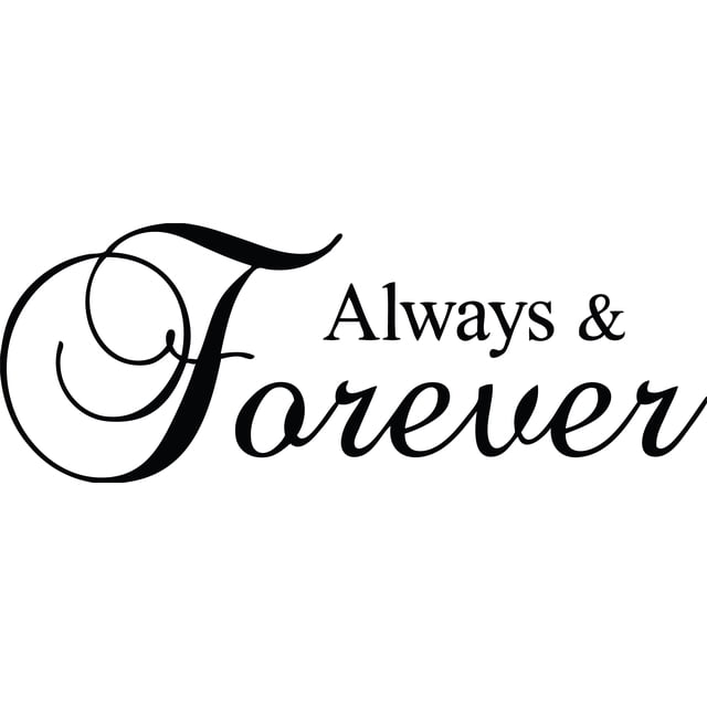 Learner Sticker Sign Picniva Always and Forever Style 3 Romantic Quote Vinyl Wall Decal ...