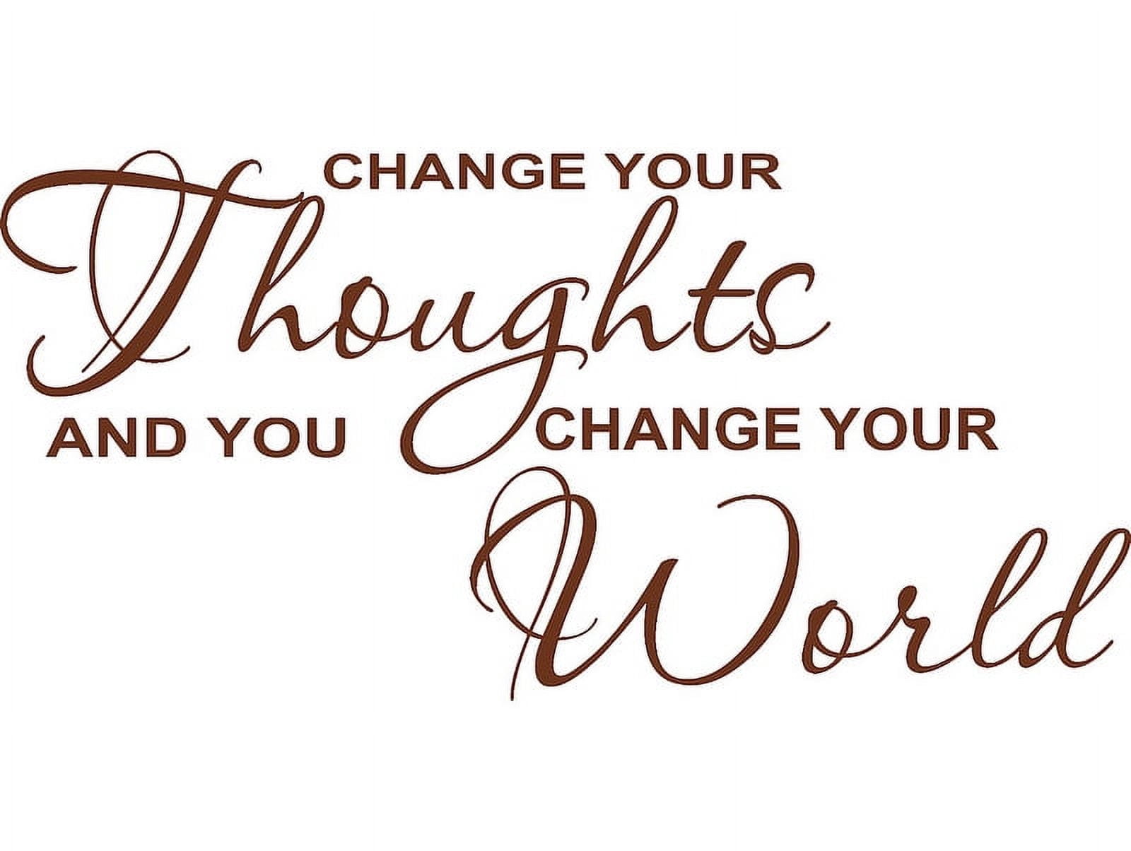 Picniva Change Your Thoughts and You Change Your World Vinyl Wall Decal ...