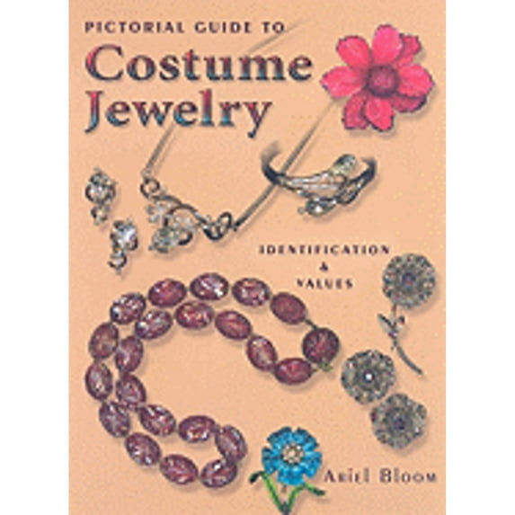 Pictorial Guide to Costume Jewelry: Identifications & Values (Hardcover) by Ariel Bloom