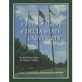 thumbnail image 1 of A Pictorial History of Delta State University, (Paperback), 1 of 1