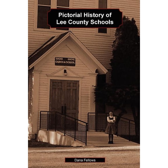 Pictorial History of Lee County Schools (Paperback)