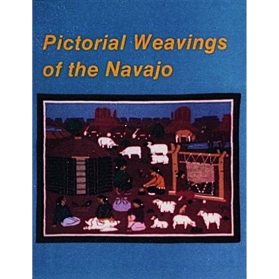 Pre-Owned Pictorial Weavings of the Navajo (Paperback) 0887403182 9780887403187