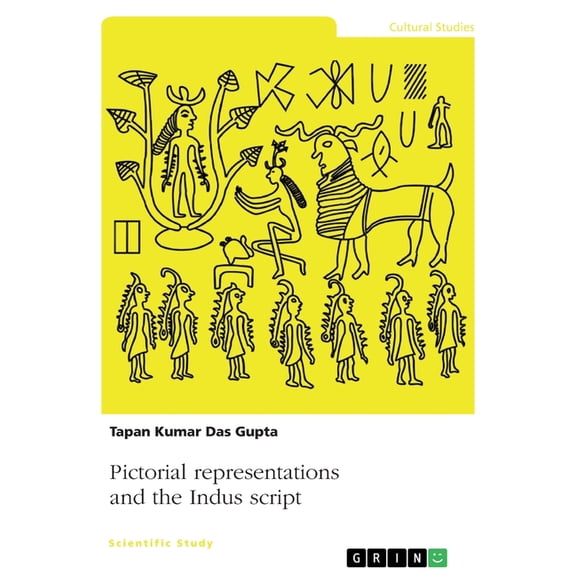 Pictorial representations and the Indus script, (Paperback)
