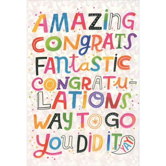 Pictura Amazing, Congrats, Fantastic, Congratulations, Way to Go, You Did It Graduation Congratulations Card