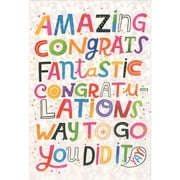 Pictura Amazing, Congrats, Fantastic, Congratulations, Way to Go, You Did It Graduation Congratulations Card