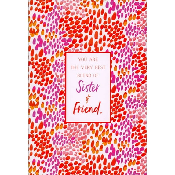 Pictura Best Blend of Sister and Friend Birthday Card for Sister