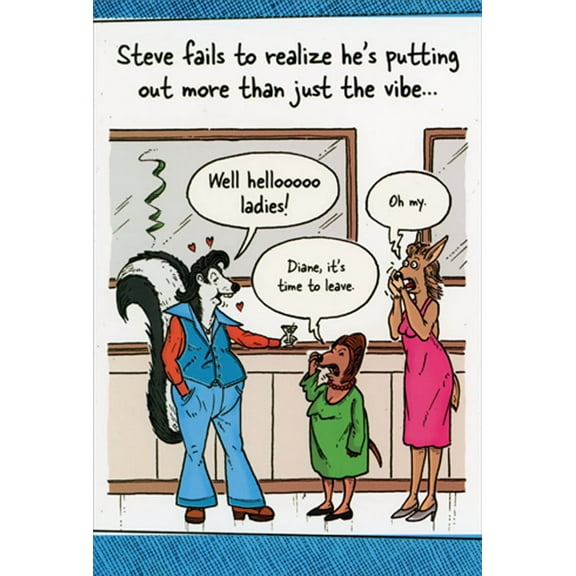Pictura Steve Skunk : Putting Out More Than The Vibe Funny Birthday Card for Him : Man