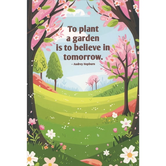 Pictura To Plant a Garden is to Believe in Tomorrow: Audrey Hepburn Quote Easter Card