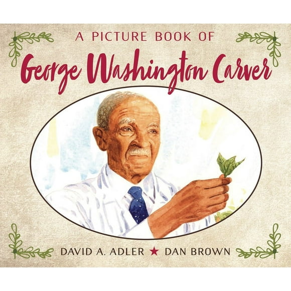 Picture Book Biography: A Picture Book of George Washington Carver (Paperback)
