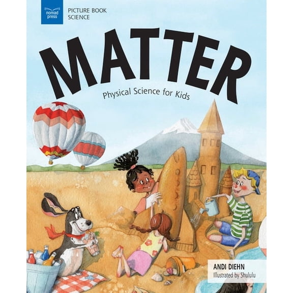 Picture Book Science Matter: Physical Science for Kids, (Paperback)