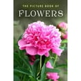 thumbnail image 1 of Pre-Owned The Picture Book of Flowers: A Gift Book for Alzheimer's Patients and Seniors with Dementia (Paperback) 1086375114 9781086375114, 1 of 1