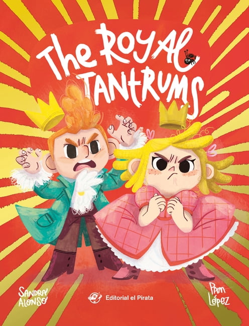 Picture Books The Royal Tantrums: A Gentle Story about Learning to Manage Frustration. for Kids 2-5. with a Seek-And-Find Game!, (Hardcover)